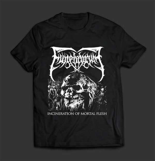 FUNEBRARUM - Incineration of Mortal Flesh - T-SHIRT - LONGSLEEVE - HOODIE