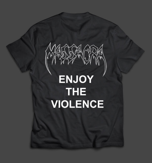 MASSACRA  - Enjoy The Violence (w/backprint) - T-SHIRT - LONGSLEEVE - HOODIE - Image 2