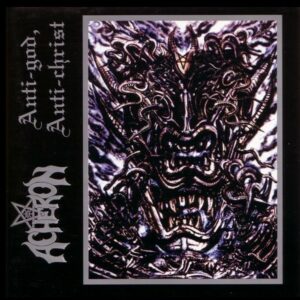 ACHERON - Anti-god, Anti-christ CD