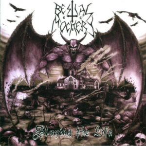 BESTIAL MOCKERY ‎– Slaying The Life CD