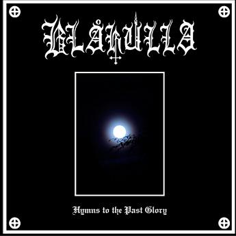 BLAKULLA - Hymns to the Past Glory - MCD