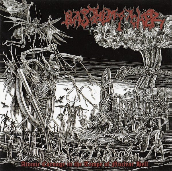 BLASPHEMOPHAGHER - Atomic Carnage In The Temple Of Nuclear Hell CD