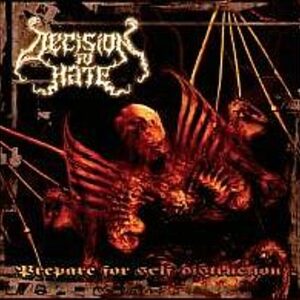 DECISION TO HATE ‎– Prepare For Self-Destruction CD