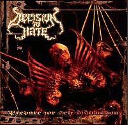 DECISION TO HATE ‎– Prepare For Self-Destruction CD