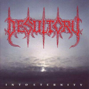 DESULTORY – Into Eternity DIGIPACK CD