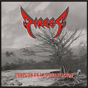 DIRGES - Despues de la Devastacion CD
