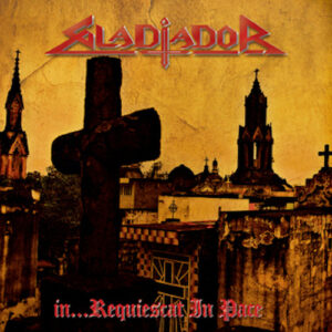 Gladiador – In... Requiescat in Pace CD