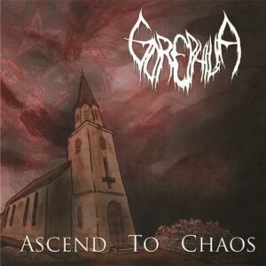 GOREPHILIA – Ascend to Chaos MLP