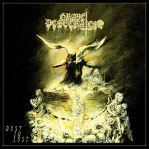 GRAVE DESECRATOR ‎– Dust To Lust CD