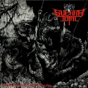 GUERRA TOTAL - Antichristian Zombie Hordes CD