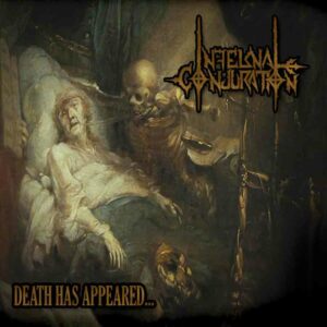 INFERNAL CONJURATION – Death Has Appeared...   CD