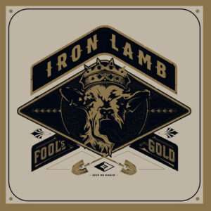 IRON LAMB - Fool's Gold DIGIPACK CD