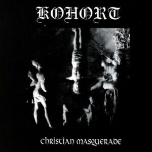 KOHORT - Christian Masquerade LP