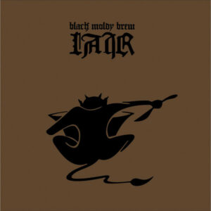 LAIR ‎– Black Moldy Brew CD