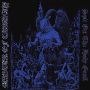 MASTER OF CRUELTY - Spit On The Holy Grail CD