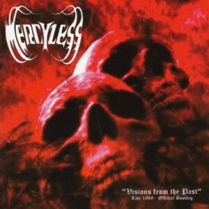 MERCYLESS - Visions From The Past - June 1989 Official Bootleg  CD