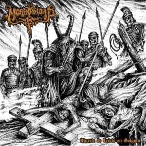 MORBOSIDAD - Muerte de Cristo en Golgota CD