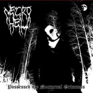 NECROHELL - Possessed By Nocturnal Grimness LP
