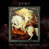Prav ‎– Om Kalkine Namah CD