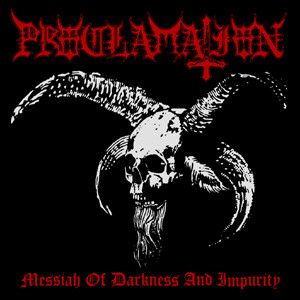 Proclamation ‎– Messiah Of Darkness And Impurity LP