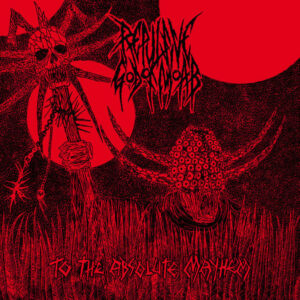 Repulsive God of Moab - To The Absolute Mayhem CD