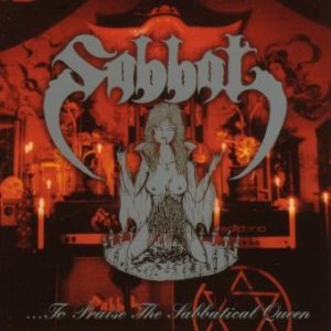 SABBAT - ...To Praise the Sabbatical Queen, 2xLP