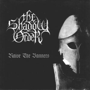 THE SHADOW ORDER - Raise the Banners, LP