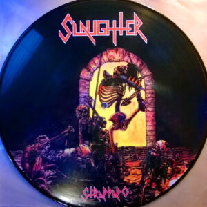 SLAUGHTER - Strappado, PIC LP