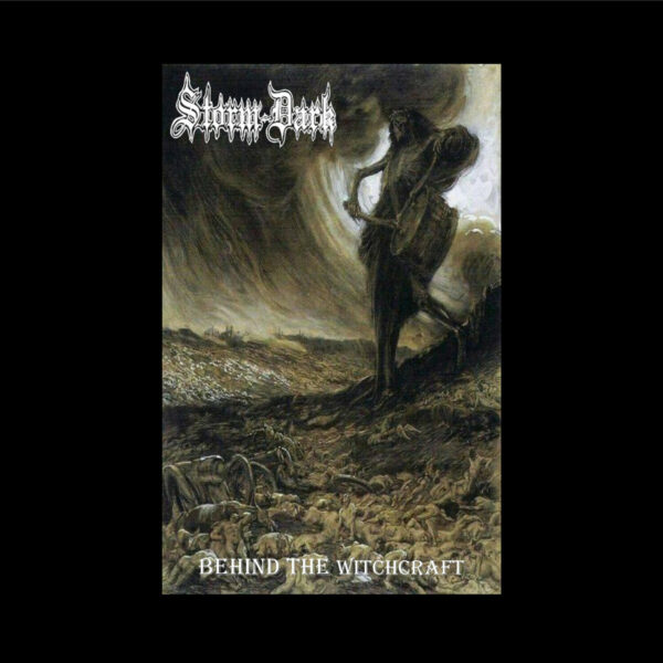 STORM DARK - Behind The Witchcraft CASS