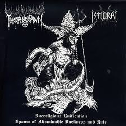 THORNSPAWN / ISTIDRAJ - Sacrilegious Unification... SPLIT CD