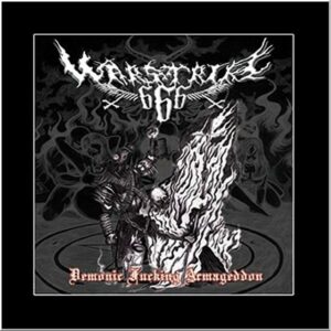 WARSTRIKE 666 - Demonic Fucking Armageddon CD
