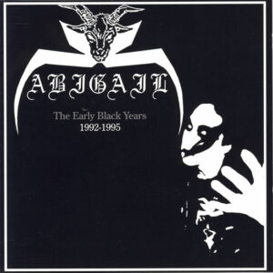 ABIGAIL  The Early Black Years 1992 1995, CD