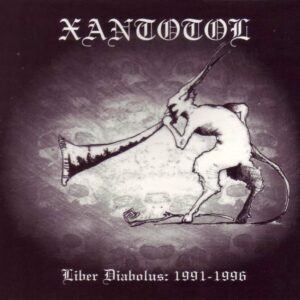 XANTOTOL Liber Diabolus: 1991 1996 CD