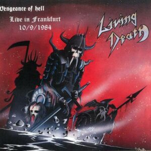 LIVING DEATH - Vengeance of Hell - Live in Frankfurt 10/09/1984