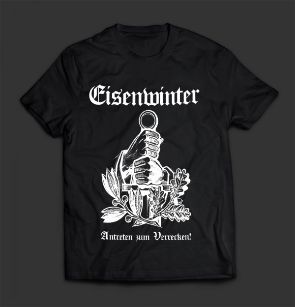 EISENWINTER – Antreten zum Verrecken! - T-SHIRT - LONGSLEEVE - HOODIE